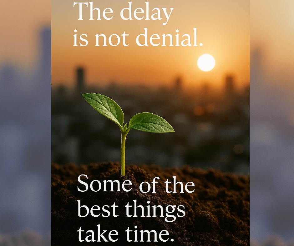 Growth doesn’t happen overnight.
The delay is not denial – it’s preparation.
What you’re waiting for is still possible. 
Trust the process.
.
.
.
.
.
#JillianHaslam #IndianInspiration #KeepGrowing #FaithInTiming #DelayedNotDenied