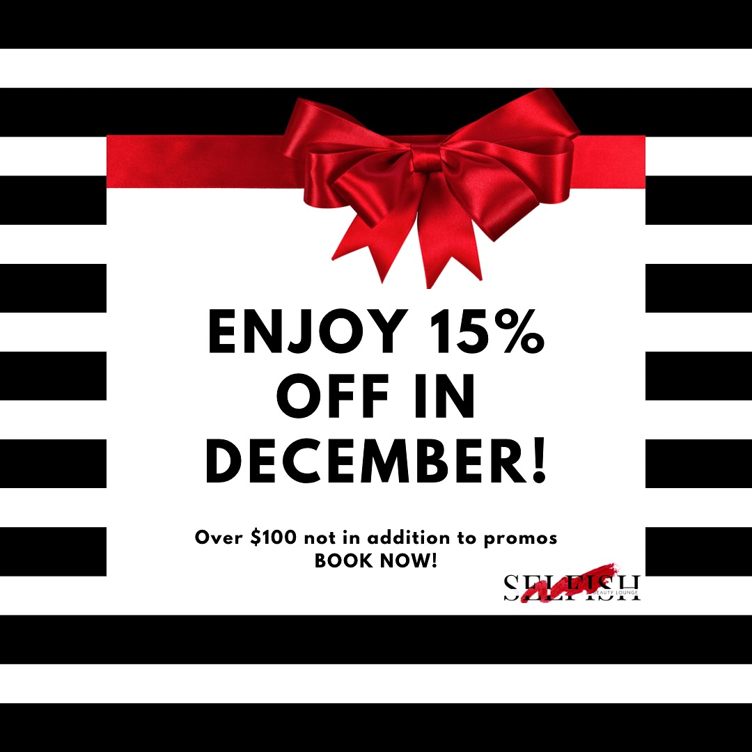 Enjoy yourself this holiday season with 15% off on all services over $100! 
Visit our website for all service information or give us a call to speak to one of our technicians 🌲
905-850-5899
www.selfishbeautylounge.com
#vaughanbeauty #vaughaninjections #injectionsvaughan #injections #brows #lashes #skincare #facials #spraytan #teethwhitening
