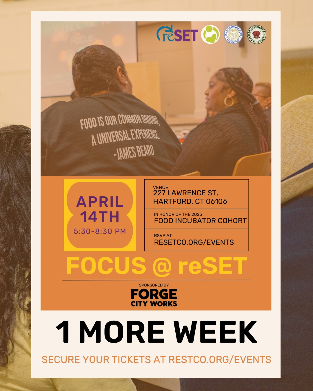 One more week until Focus @ reSET, happening next Monday, April 14 at the Hartford Lyceum.
If you care about local business, food innovation, or the future of Hartford’s economy, this event is for you. From 5:30 to 8:30 PM, come meet the entrepreneurs in our 2025 Food Incubator Cohort, take part in an interactive focus group, and enjoy a delicious meal catered by Fire by Forge.
RSVP Here: resetco.org/events
