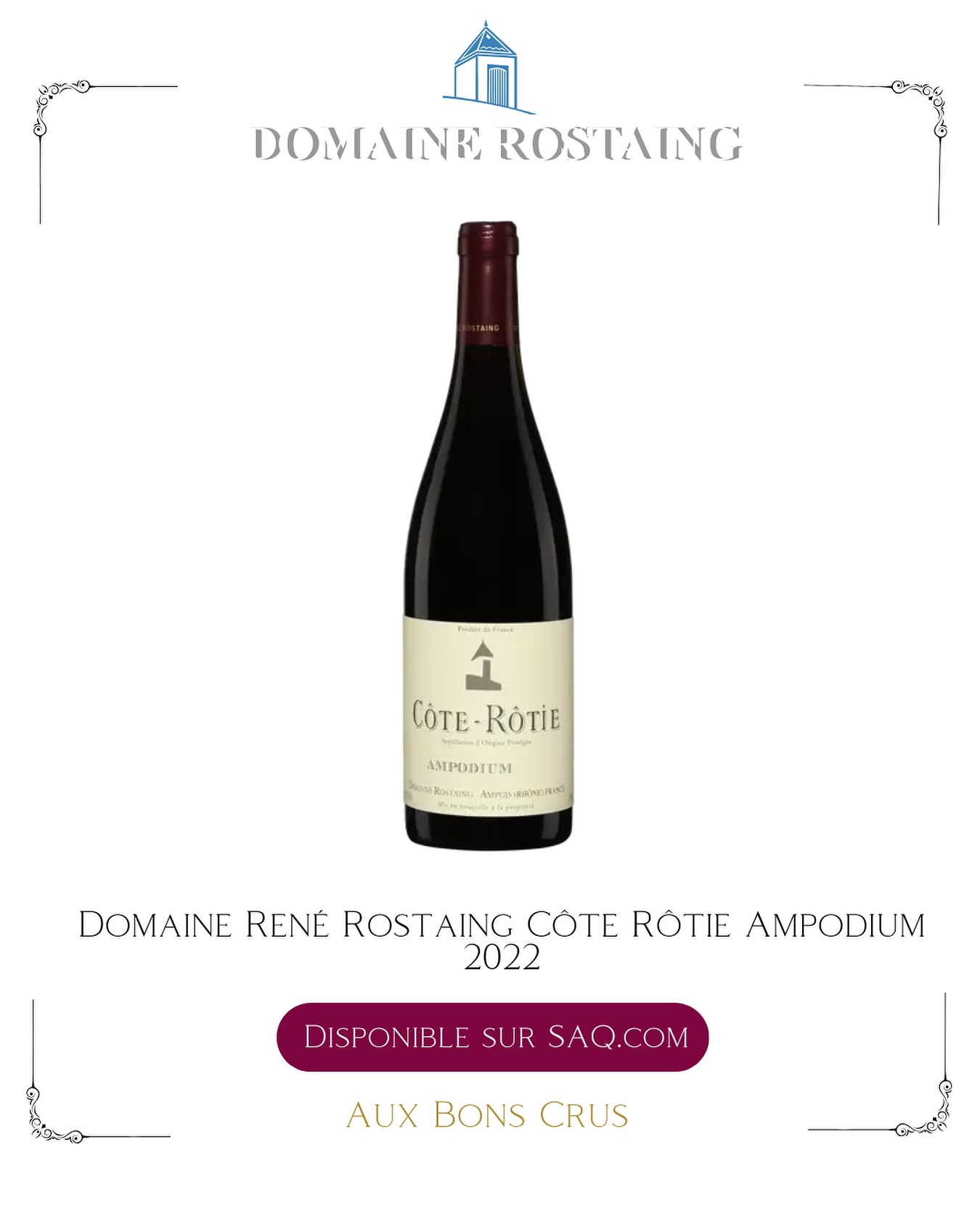 Côte-Rôtie Ampodium 2022 du Domaine René Rostaing disponible sur SAQ.com
100 % Syrah.
Un nez précis de cerise noire, prune rouge, violette et une touche subtile de cèdre. La bouche, concentrée et de corps moyen, révèle une intensité de fruit soutenue par une trame tannique soyeuse et élégante. La finale, persistante et raffinée, confirme la profondeur et l’équilibre de cette cuvée emblématique de la famille Rostaing.
À déguster dès maintenant ou à garder encore 10 à 12 ans.
Magnifique avec une côte de veau aux morilles.