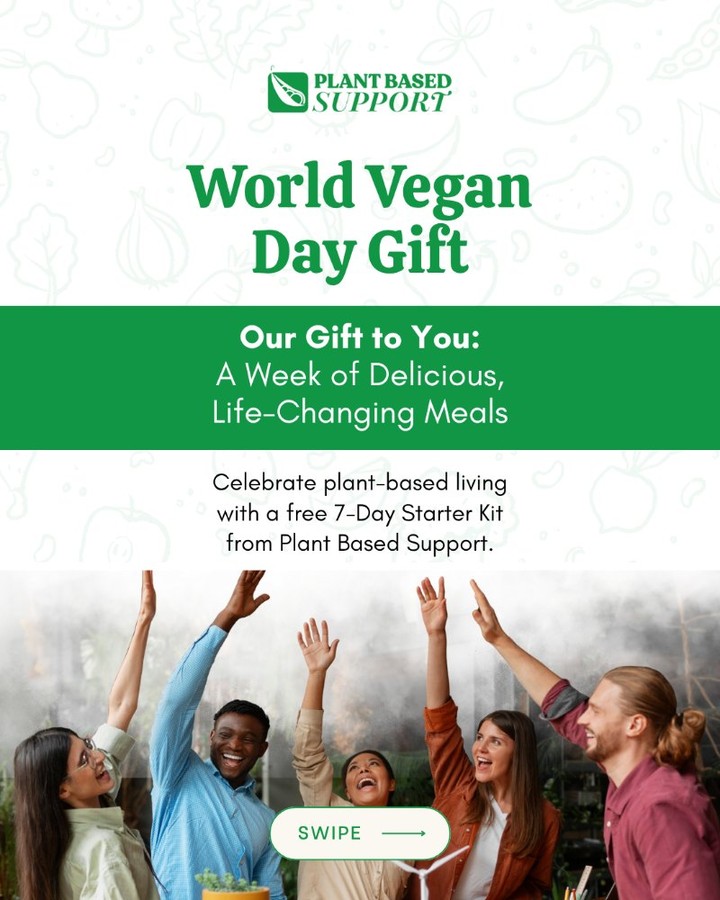 🌱 Ready to feel the difference in just one week?
In celebration of 𝗪𝗼𝗿𝗹𝗱 𝗩𝗲𝗴𝗮𝗻 𝗗𝗮𝘆, we’re gifting you a 𝗙𝗥𝗘𝗘 𝟳-𝗗𝗮𝘆 𝗣𝗹𝗮𝗻𝘁-𝗕𝗮𝘀𝗲𝗱 𝗦𝘁𝗮𝗿𝘁𝗲𝗿 𝗞𝗶𝘁, your simple, evidence-based guide to eating healthier without the overwhelm.
Comment "FREE" to get your 𝗙𝗥𝗘𝗘 𝟳-𝗗𝗮𝘆 𝗣𝗹𝗮𝗻𝘁-𝗕𝗮𝘀𝗲𝗱 𝗦𝘁𝗮𝗿𝘁𝗲𝗿 𝗞𝗶𝘁!
Inside, you’ll find everything you need to start strong:
✅ 7 days of balanced, delicious meals
✅ Expert nutrition tips and daily trackers
✅ Real guidance that helps you feel energized and supported
This isn’t a cleanse or a trend, it’s a lifestyle built on compassion, health, and sustainability.
🎁 𝗢𝘂𝗿 𝗴𝗶𝗳𝘁 𝘁𝗼 𝘆𝗼𝘂: Take the first step toward a kinder, healthier life today.
👉 Download your free Starter Kit and see how 7 days can change everything.