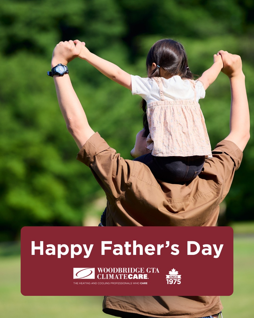 Happy Father’s Day to all the dads and father figures, from all of us at Woodbridge GTA ClimateCare!